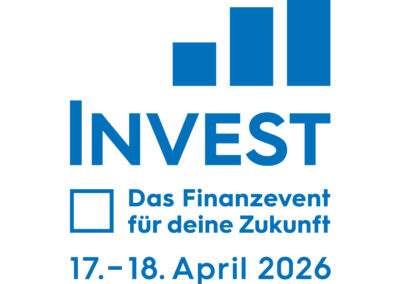 Invest – Das Finanzevent für deine Zukunft – Stuttgart – 17. und 18. April 2026