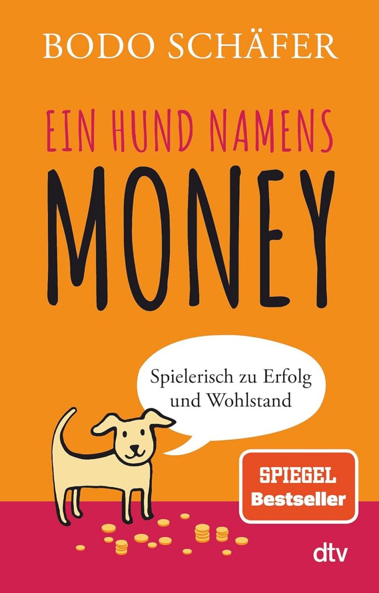 Bodo Schaefer: Ein Hund namens Money